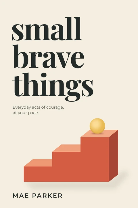 Small Brave Things: bold lowercase black serif type above coral-colored steps and a small yellow sphere on a cream background.